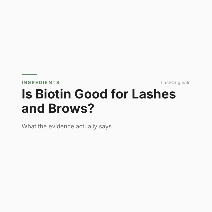 Editorial cover: Is biotin good for lashes and brows, a LashOriginals ingredients article